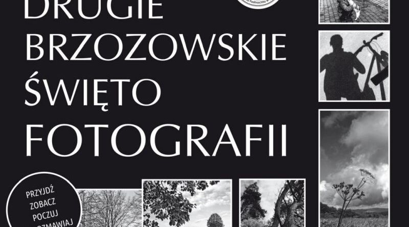 Drugie Brzozowskie Święto Fotografii