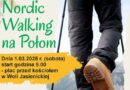 Weź udział w Feryjnym Rajdzie Nordic Walking na Połom