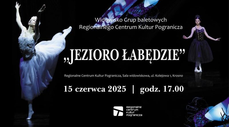 Widowisko baletowe “Jezioro łabędzie”