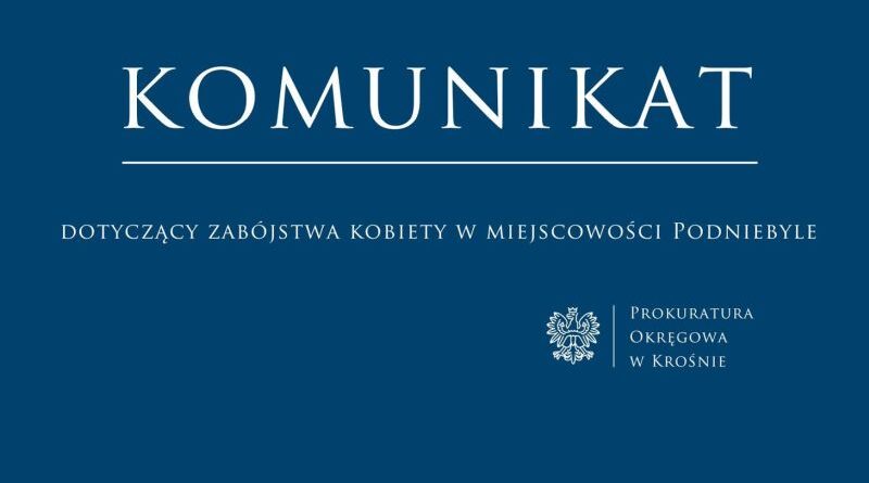 Zabójstwo kobiety w miejscowości Podniebyle. Komunikat krośnieńskiej prokuratury