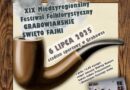 Zapraszamy na XIX Międzyregionalny Festiwal Folklorystyczny Grabowiańskie Święto Fajki