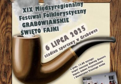 Zapraszamy na XIX Międzyregionalny Festiwal Folklorystyczny Grabowiańskie Święto Fajki