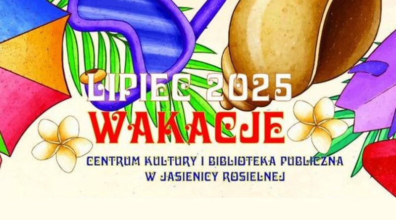 Zapraszamy na wakacyjne zajęcia w Centrum Kultury i Bibliotece Publicznej w Jasienicy Rosielnej!