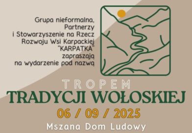 Tropem Tradycji Wołoskiej – święto kultury karpackiej. Nie może Cię zabraknąć!