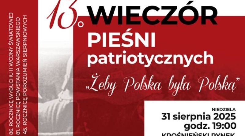 XIII Wieczór Pieśni Patriotycznych „Żeby Polska była Polską”