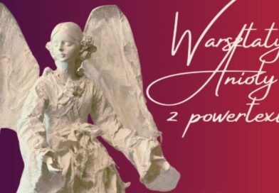 Warsztaty tworzenia aniołów z powertexu w Haczowie