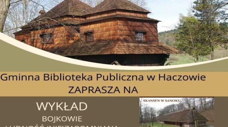 W Haczowie odbędzie się wyjątkowy wykład o historii Bojków i ich cerkwi