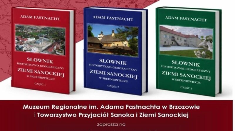 Promocja słownika historyczno-geograficznego o dziejach ziemi sanockiej. Dwa spotkania autorskie w Brzozowie i Sanoku