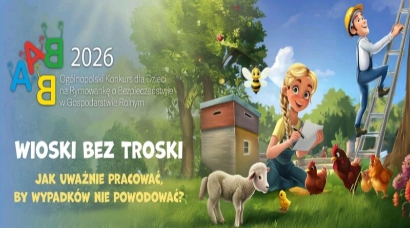 Bezpieczna wieś w rymach – startuje VII edycja konkursu “Wioski bez troski”