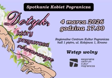 Spotkanie Kobiet Pogranicza: Dotyk, który przywraca równowagę