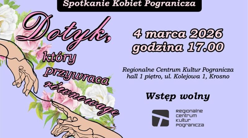 Spotkanie Kobiet Pogranicza: Dotyk, który przywraca równowagę