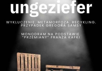 „Ungeziefer” w RCKP. Kafkowska „Przemiana” w nowej odsłonie