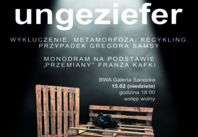 Ungeziefer. Przypadek Gregora Samsy w BWA Galerii Sanockiej