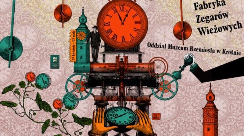 Wkrótce otwarcie Fabryki Zegarów Wieżowych – nowego Oddziału Muzeum Rzemiosła w Krośnie