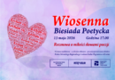 Wiosenna Biesiada Poetycka w RCKP – „Rozmowa o miłości słowami poezji”