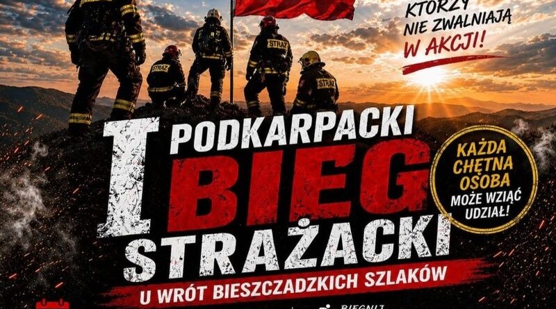 „U Wrót Bieszczadzkich Szlaków” – strażacki bieg pełen pasji i adrenaliny już 14 czerwca w Baryczy