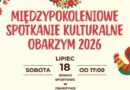 Obarzym zaprasza na międzypokoleniowe święto kultury i integracji