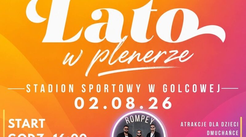Lato w plenerze 2026 w Golcowej. Koncerty, atrakcje i pomoc dla mieszkańca gminy Lato w plenerze 2026 w Golcowej. Koncerty, atrakcje i pomoc dla mieszkańca gminy