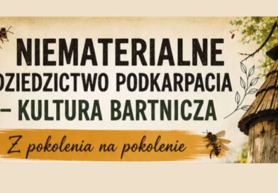 Kultura bartnicza w Humniskach – tradycja, która żyje