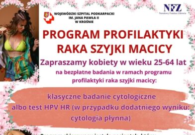 Masz 25–64 lata? Możesz skorzystać z bezpłatnych badań w Krośnie