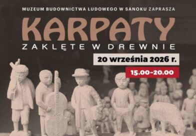 „Karpaty zaklęte w drewnie” – niedzielne święto tradycji w sanockim skansenie