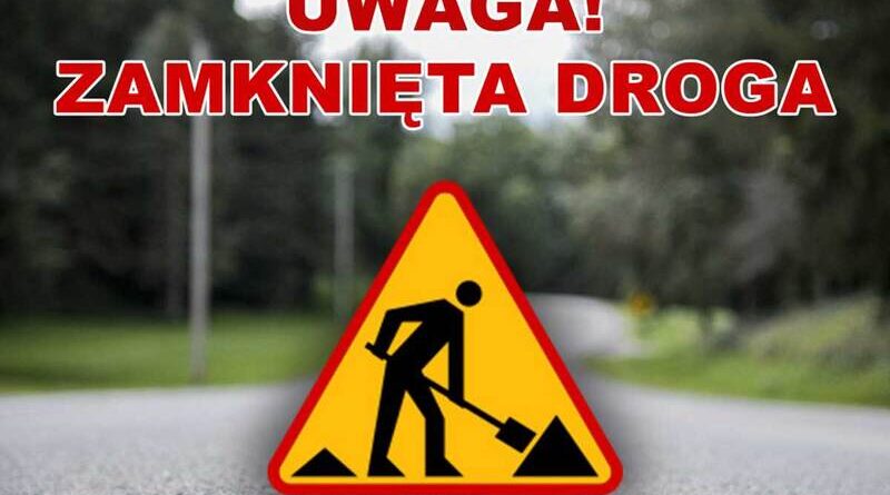 Droga całkowicie zamknięta. Utrudnienia w Jasienicy Rosielnej