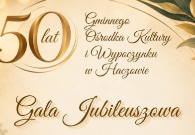 GOKiW w Haczowie świętuje 50-lecie. Przed nami koncert i gala jubileuszowa